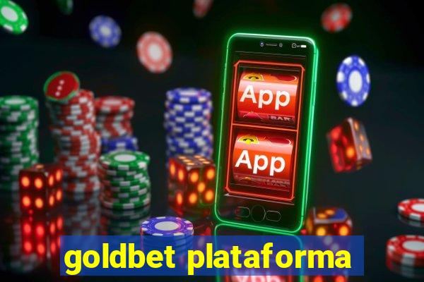 goldbet plataforma