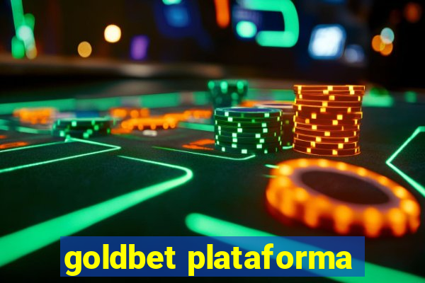 goldbet plataforma