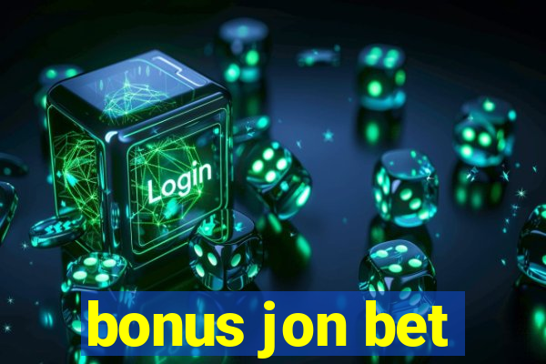 bonus jon bet