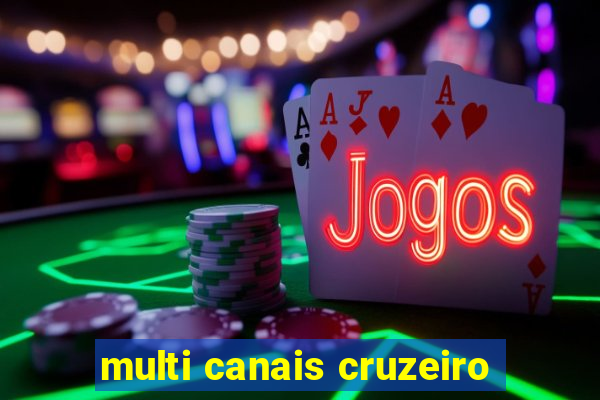 multi canais cruzeiro