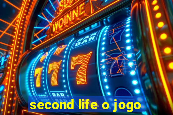 second life o jogo