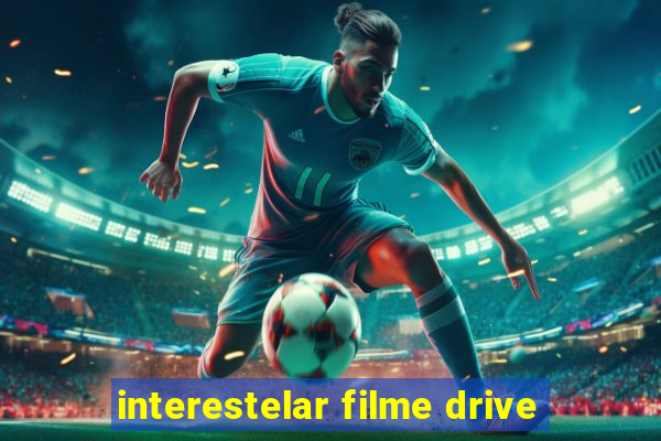 interestelar filme drive