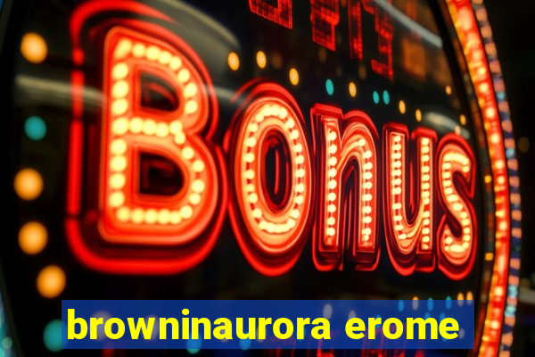 browninaurora erome