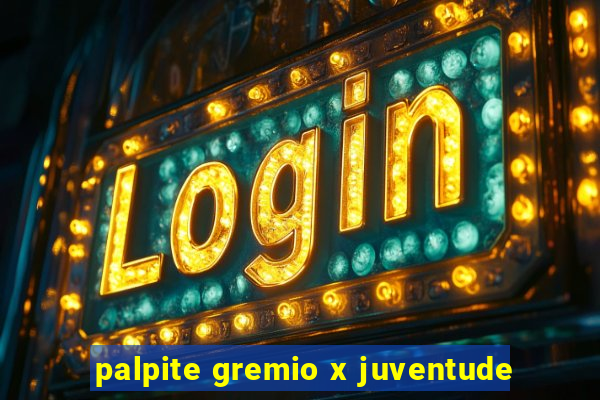 palpite gremio x juventude