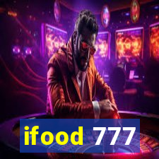 ifood 777