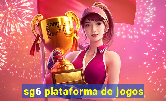 sg6 plataforma de jogos