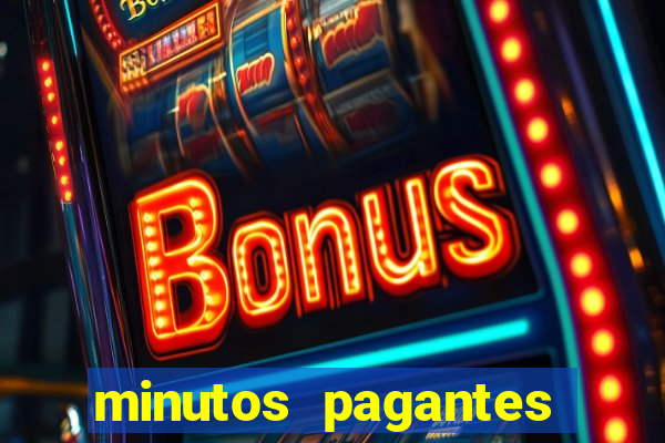 minutos pagantes fortune tiger atualizado