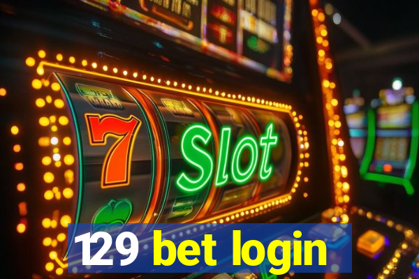 129 bet login