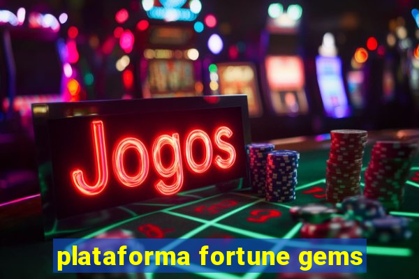 plataforma fortune gems