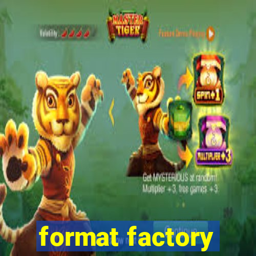 format factory