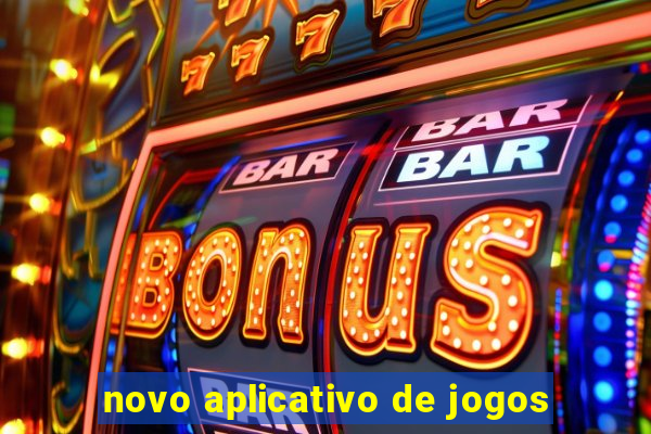 novo aplicativo de jogos