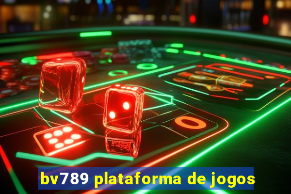 bv789 plataforma de jogos