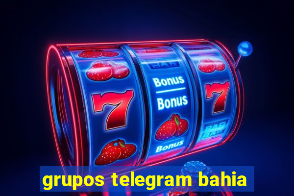 grupos telegram bahia