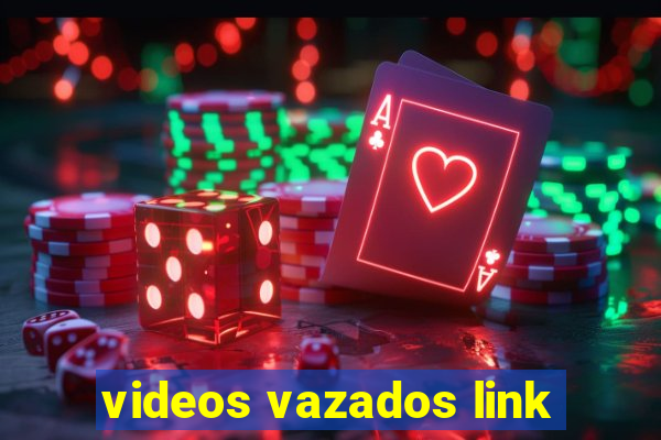 videos vazados link