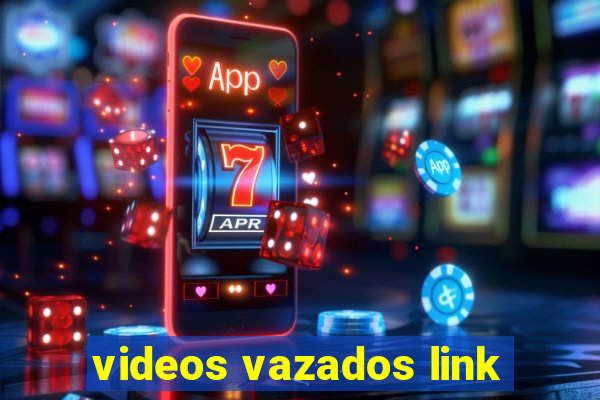 videos vazados link