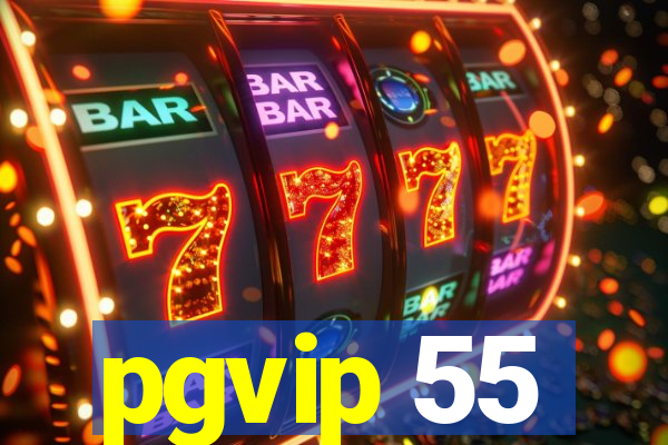 pgvip 55