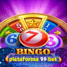 plataforma 99 bet