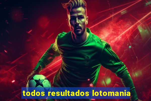 todos resultados lotomania