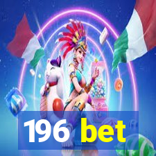 196 bet