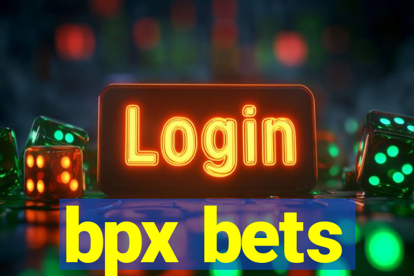 bpx bets