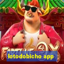 lotodobicho app