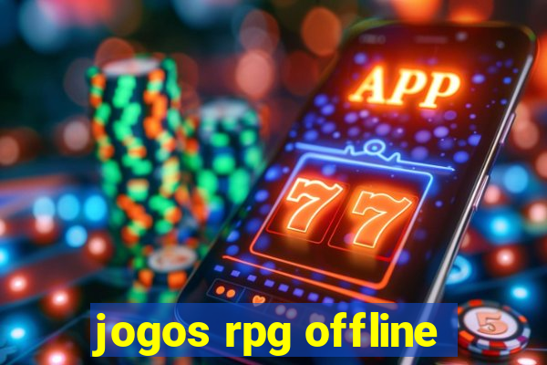 jogos rpg offline