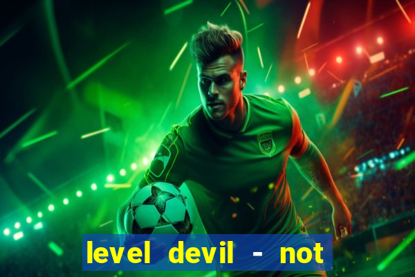 level devil - not a troll game