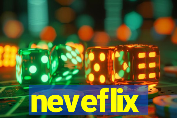 neveflix