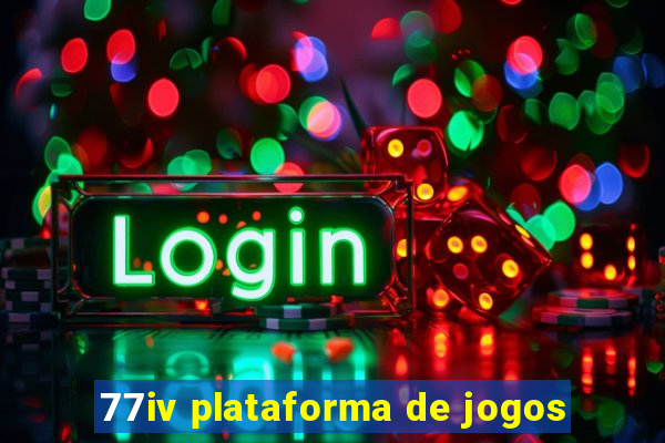 77iv plataforma de jogos