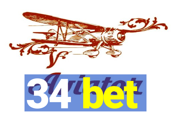 34 bet