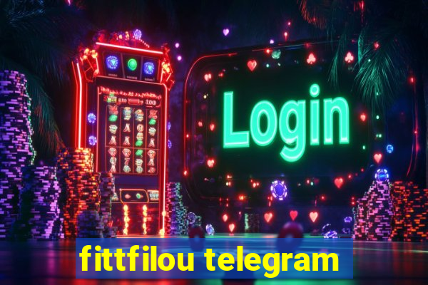 fittfilou telegram