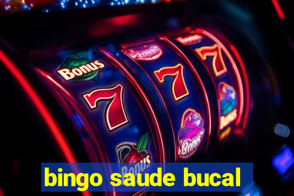 bingo saude bucal