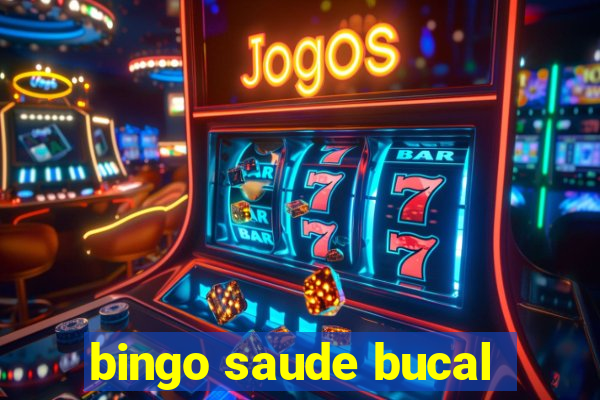 bingo saude bucal