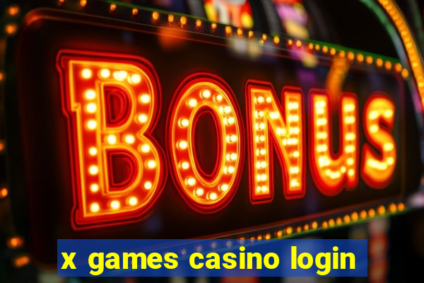 x games casino login