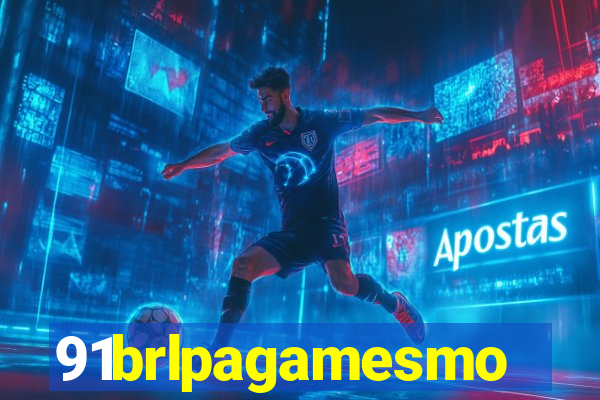 91brlpagamesmo