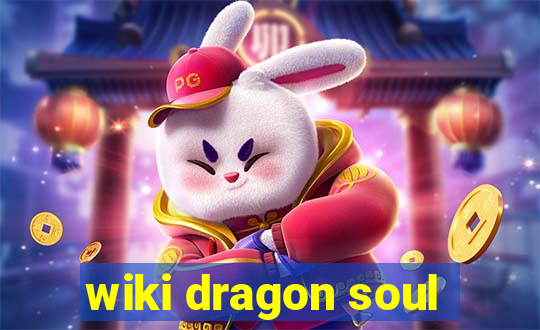 wiki dragon soul