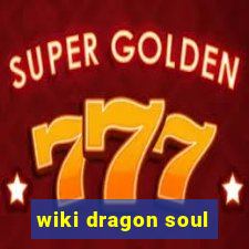 wiki dragon soul