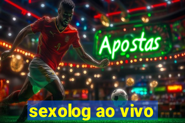 sexolog ao vivo