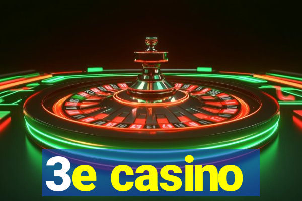 3e casino