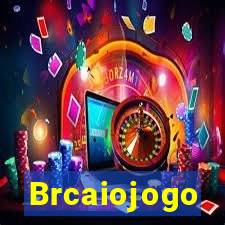 Brcaiojogo