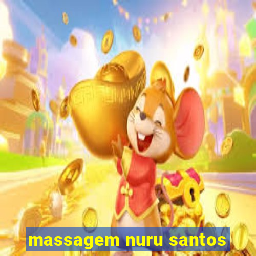 massagem nuru santos