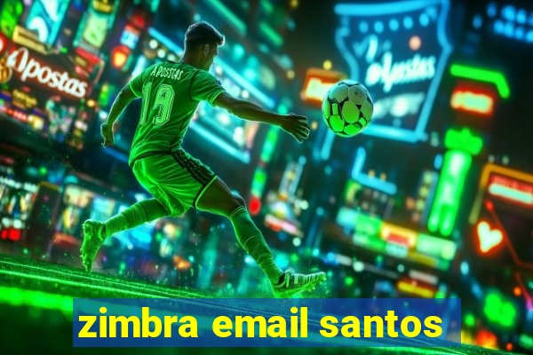 zimbra email santos