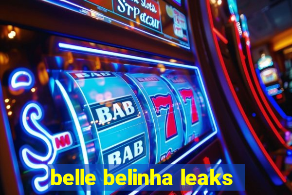 belle belinha leaks