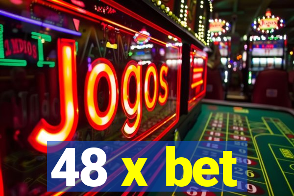 48 x bet