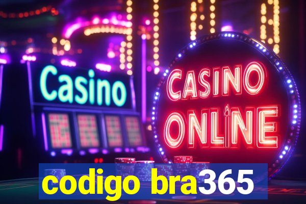 codigo bra365