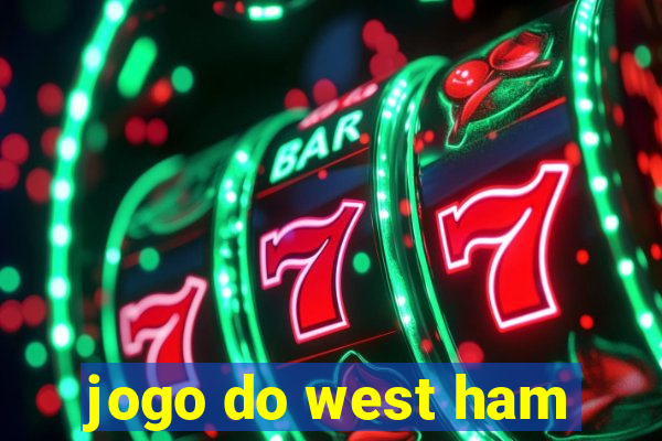 jogo do west ham