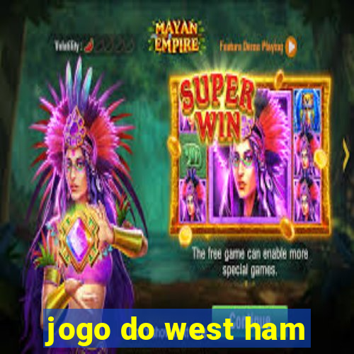 jogo do west ham