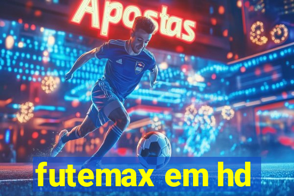 futemax em hd