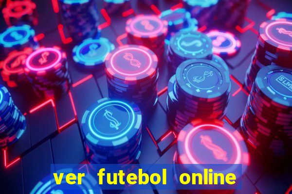 ver futebol online ao vivo