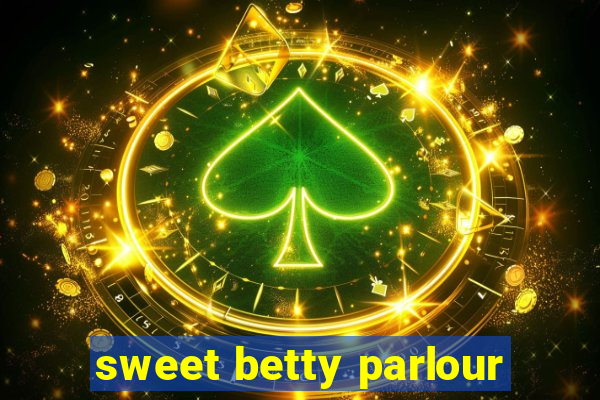 sweet betty parlour